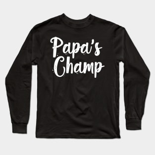 Pappa's Champ Long Sleeve T-Shirt